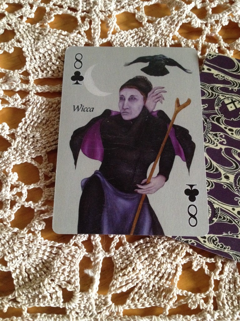 A polite representation from the new deck for the wicked witch that lived in dad's basement apartment.